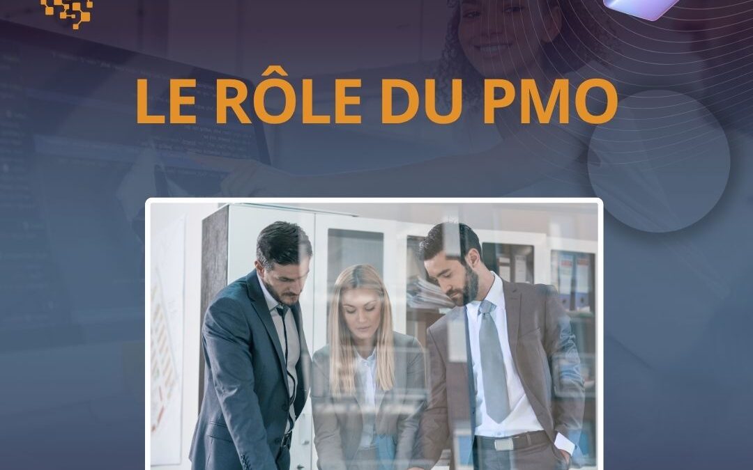 Le rôle du PMO