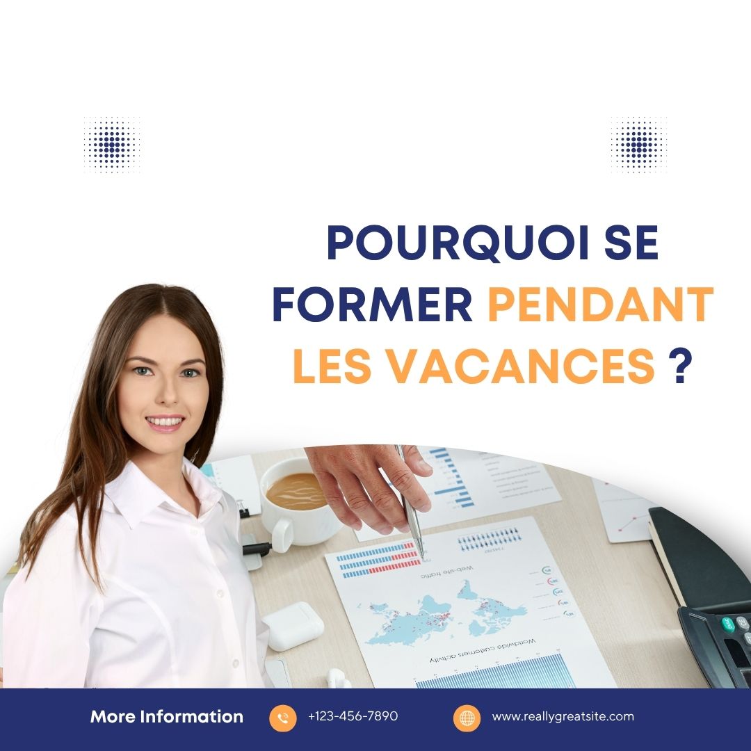 Pourquoi se former pendant les vacances - formation professionnelle
