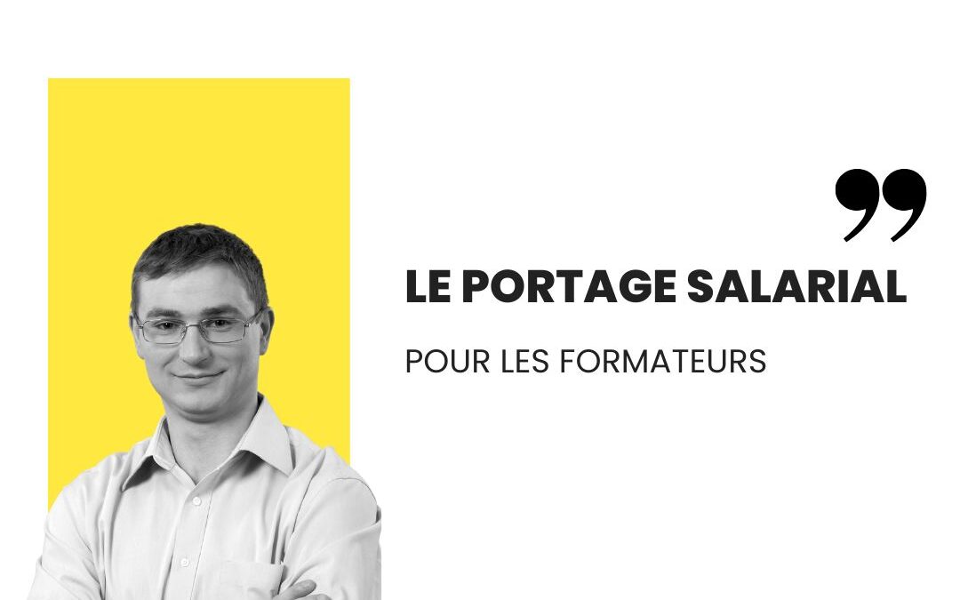 Le portage salarial pour les formateurs