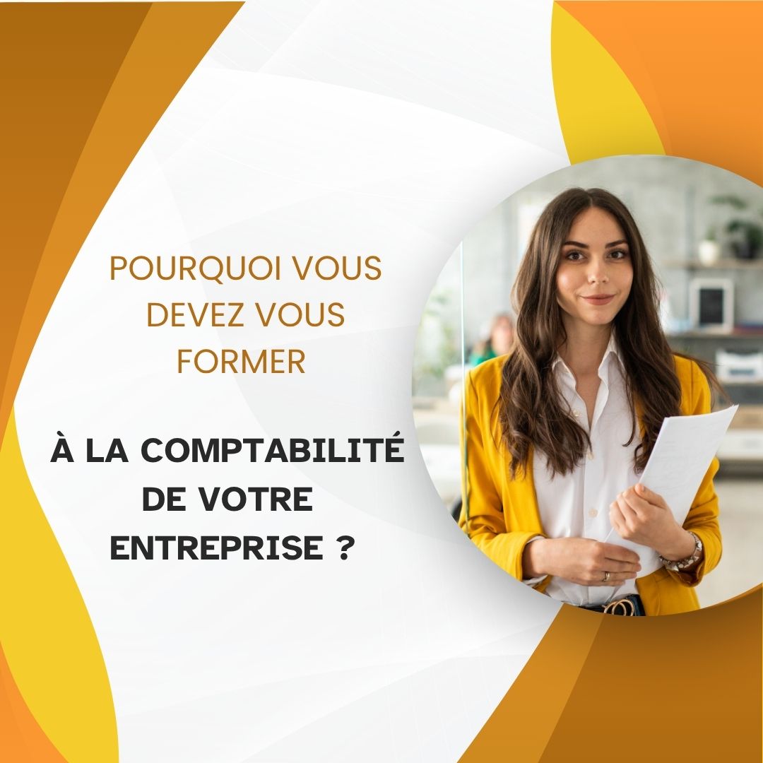 Pourquoi vous devez vous former à la comptabilité de votre entreprise - entreprise mobilité