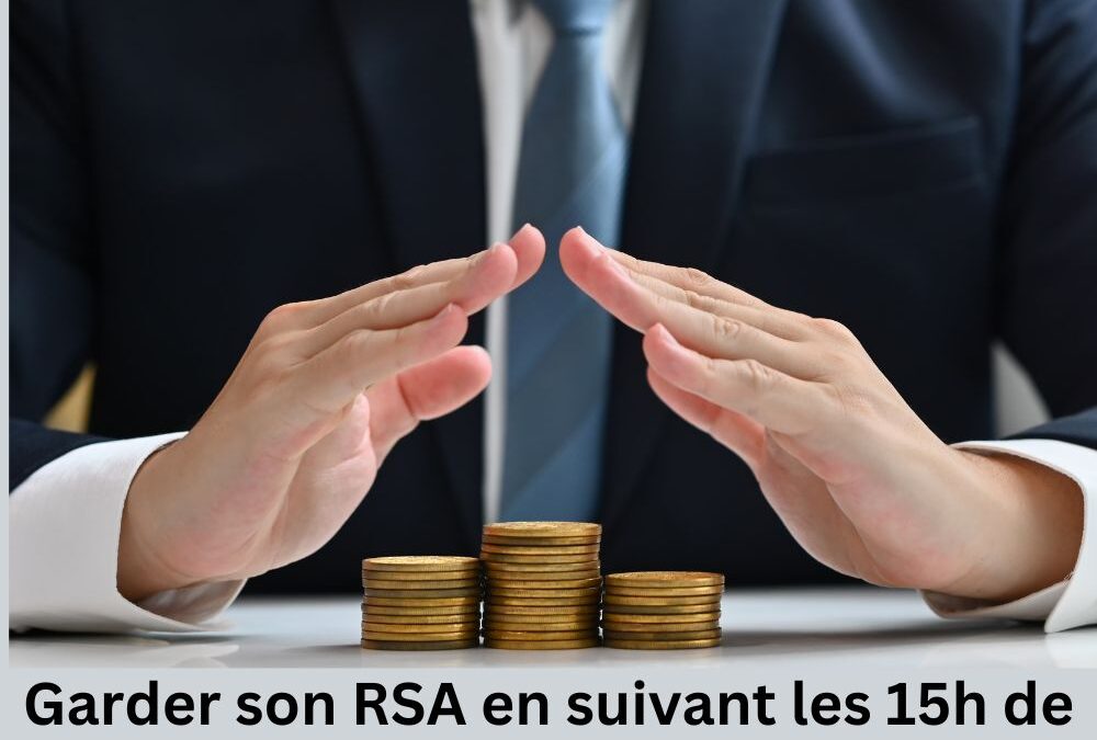 Garder son RSA en suivant les 15h de formation obligatoire : Un guide complet