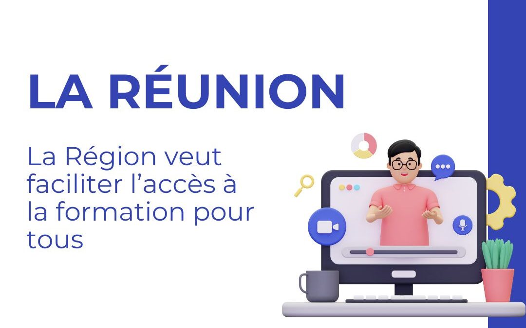 La Réunion : La Région veut faciliter l’accès à la formation pour tous