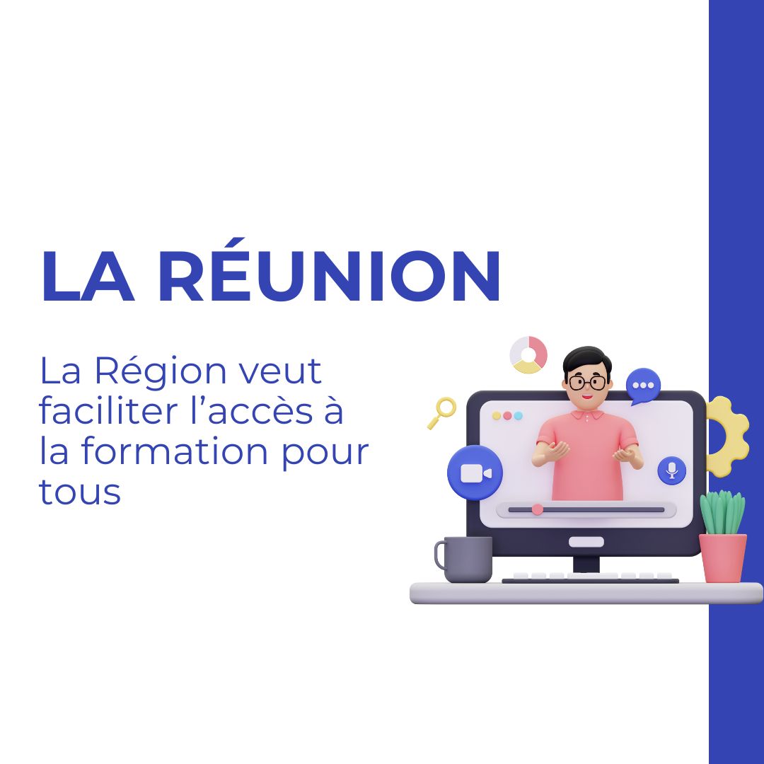 La Réunion : La Région veut faciliter l’accès à la formation pour tous - formation responsabilité sociétale