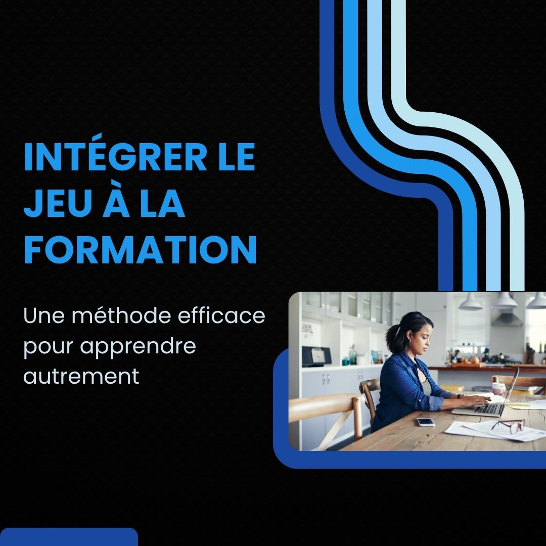 Intégrer le jeu à la formation : Une méthode efficace pour apprendre autrement - apprendre montage vidéo