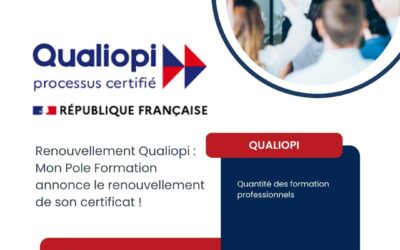 Renouvellement Qualiopi : Mon Pole Formation annonce le renouvellement de son certificat !