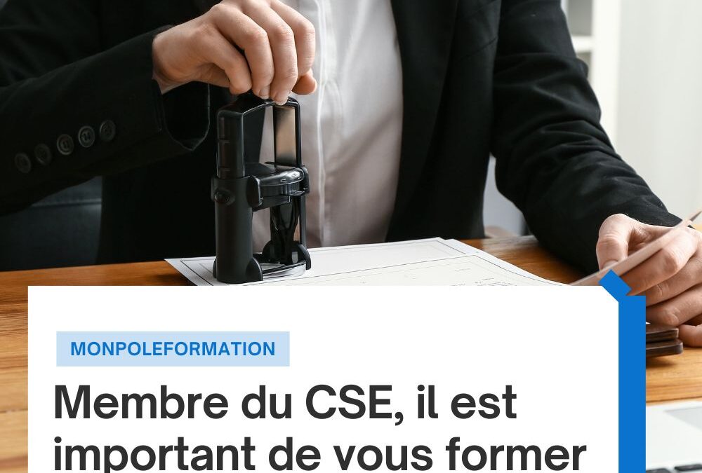 Membre du CSE, il est important de vous former