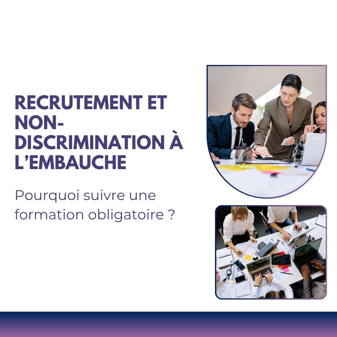 Recrutement et non-discrimination à l’embauche : pourquoi suivre une formation obligatoire - recrutement non discrimination