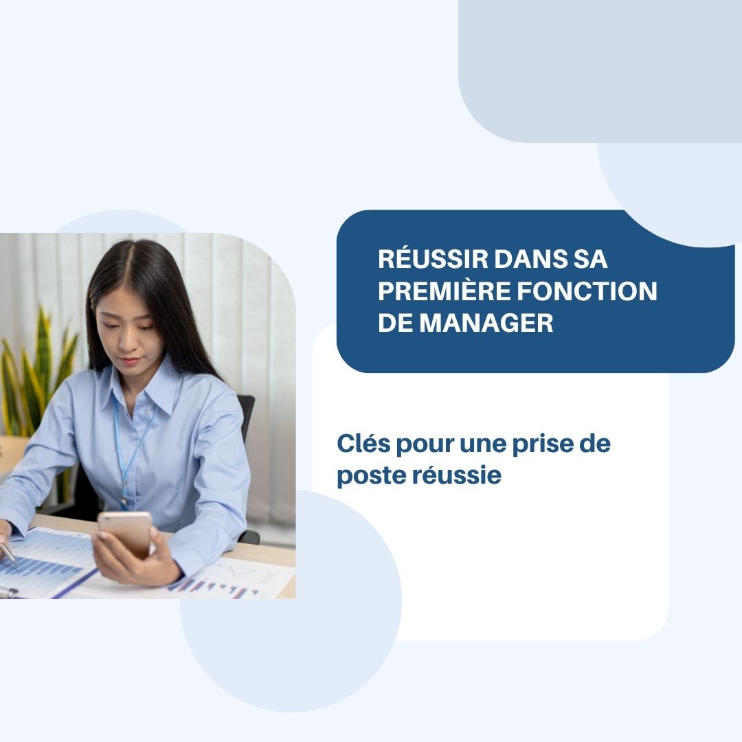 Réussir dans sa première fonction de manager : clés pour une prise de poste réussie - fonction publique