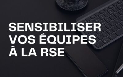 Sensibiliser vos équipes à la RSE : Un levier stratégique pour l’entreprise