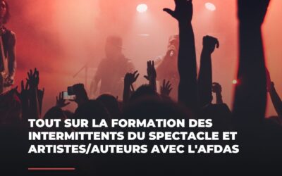 Tout sur la formation des intermittents du spectacle et artistes-auteurs avec l’AFDAS