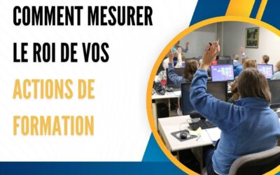 Comment mesurer le ROI de vos actions de formation ?