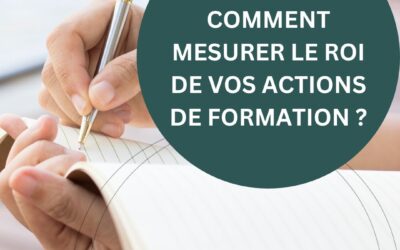 Comment mesurer le ROI de vos actions de formation ?