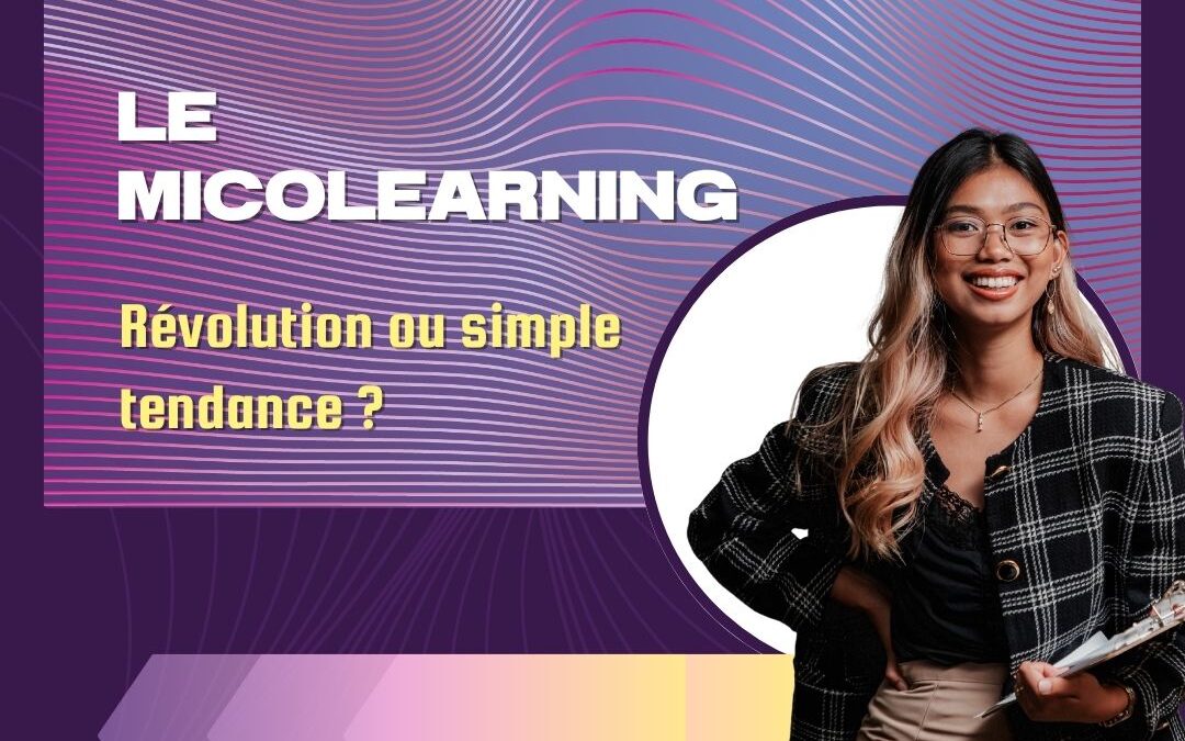 Le microlearning : révolution ou simple tendance ?
