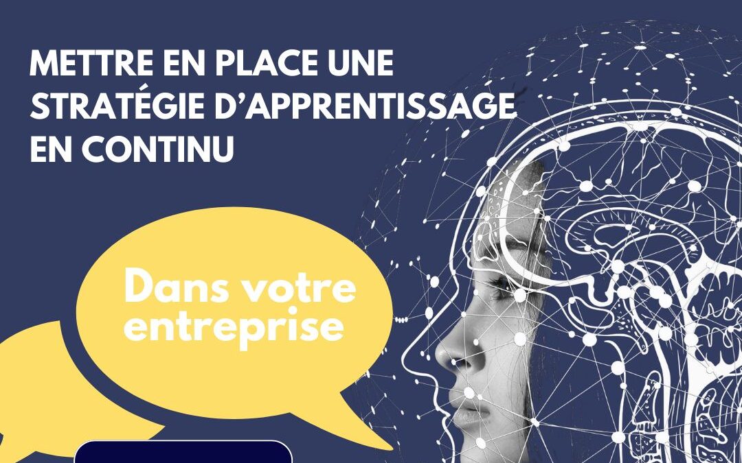 Mettre en place une stratégie d’apprentissage en continu dans votre entreprise
