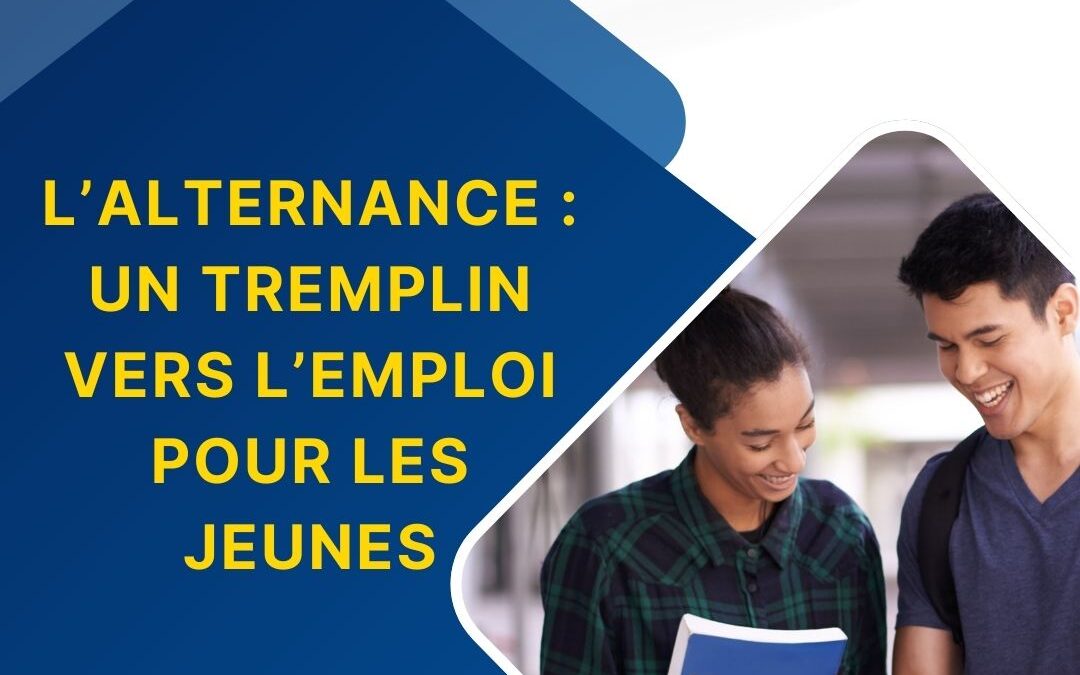 L’alternance : un tremplin vers l’emploi pour les jeunes