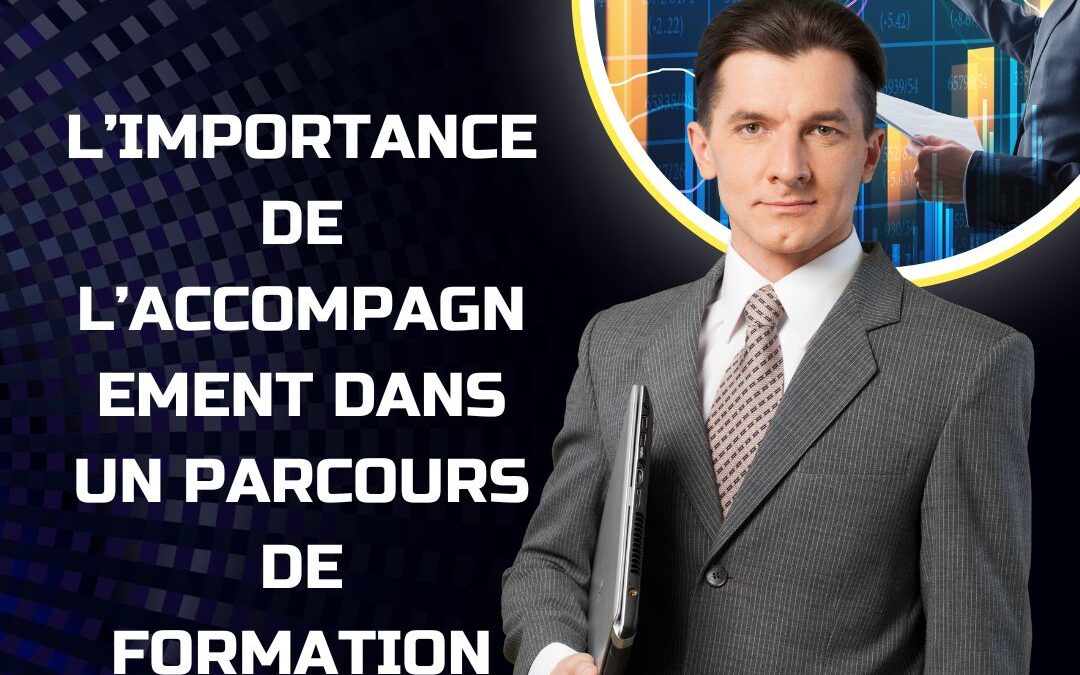 Le mag de la formation L’importance de l’accompagnement dans un parcours de formation