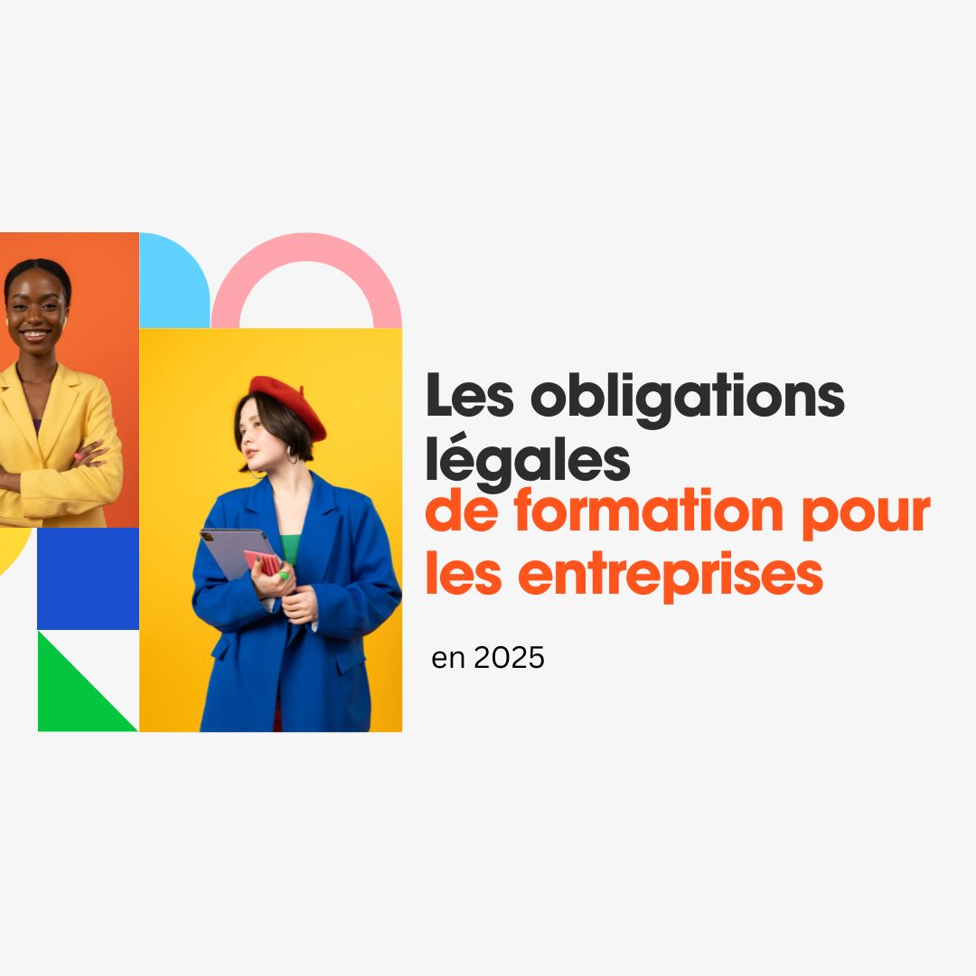 Les obligations légales de formation pour les entreprises en 2025 - obligations légales formation