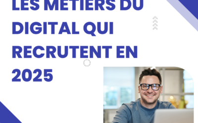 Les métiers du digital qui recrutent en 2025