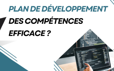 Comment rédiger un plan de développement des compétences efficace ?