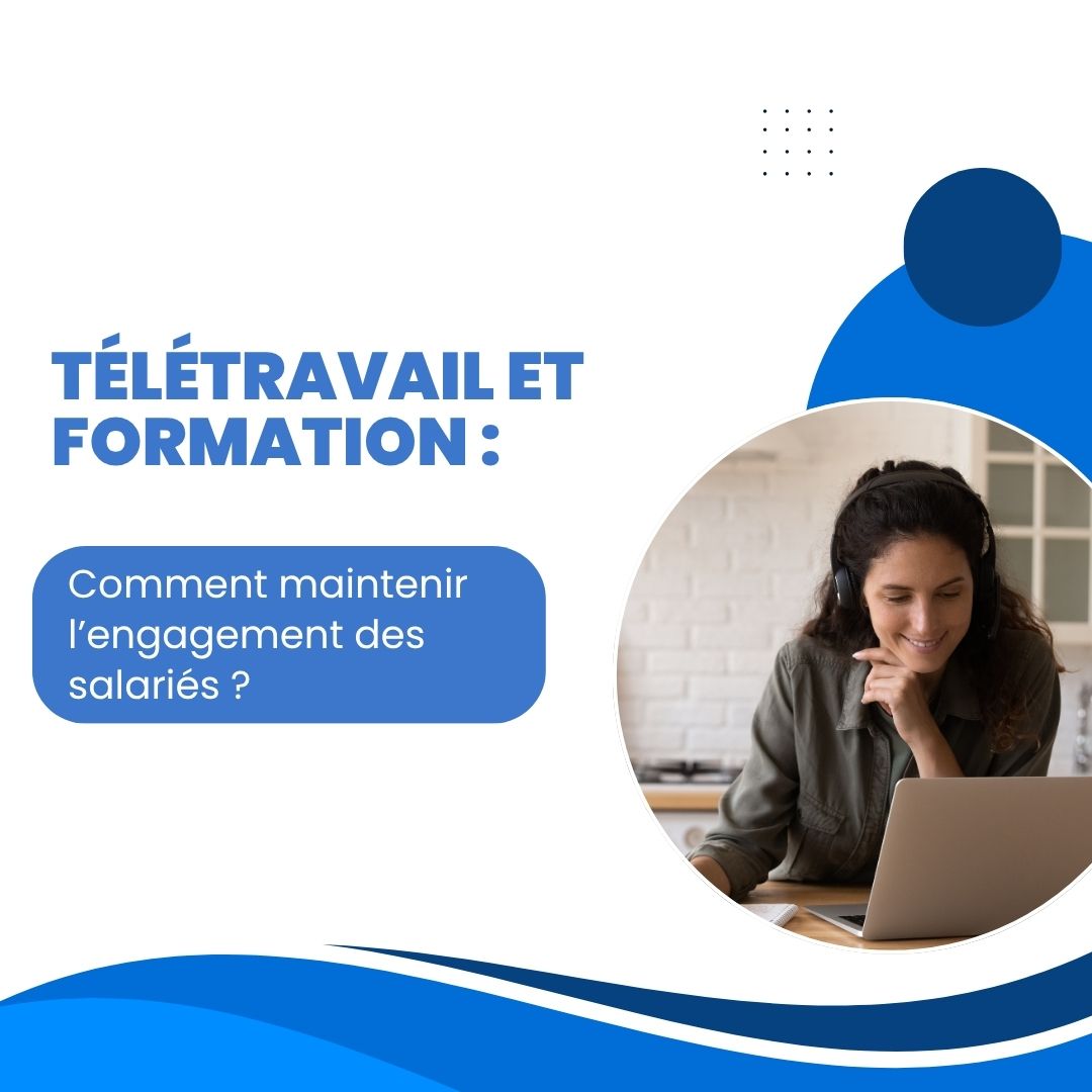 Télétravail et formation : comment maintenir l’engagement des salariés - demande formation