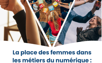 La place des femmes dans les métiers du numérique : état des lieux et perspectives