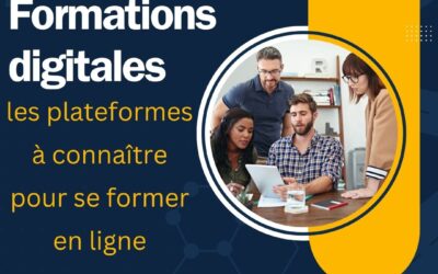 Formations digitales : les plateformes à connaître pour se former en ligne