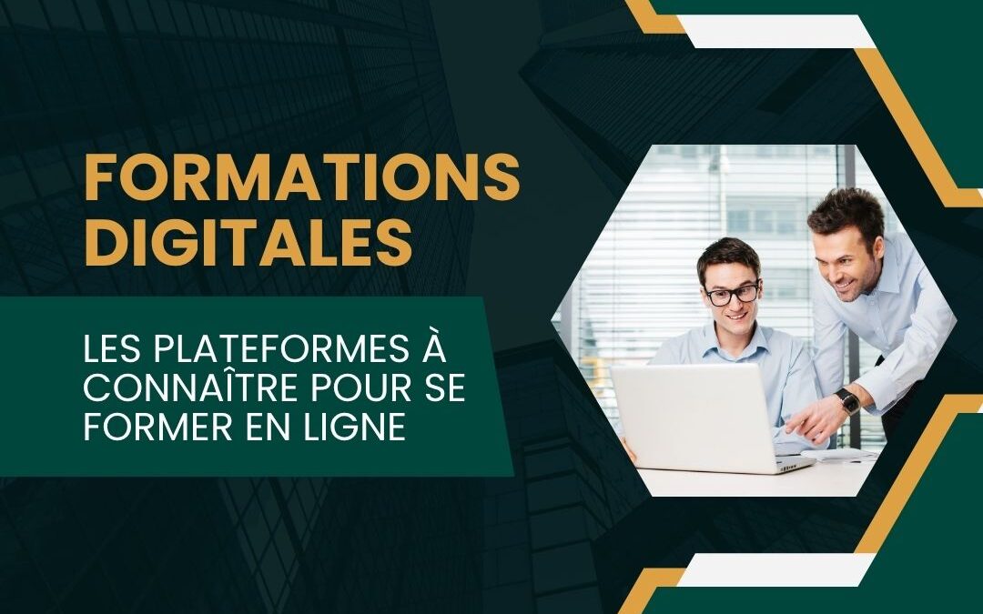 Formations digitales : les plateformes à connaître pour se former en ligne