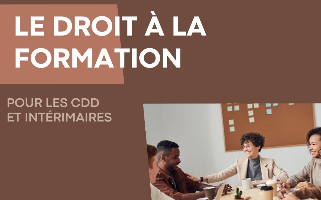 Le droit à la formation pour les CDD et intérimaires : ce que dit la loi
