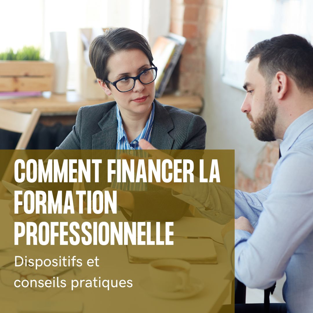 Comment financer la formation professionnelle: dispositifs et conseils pratiques