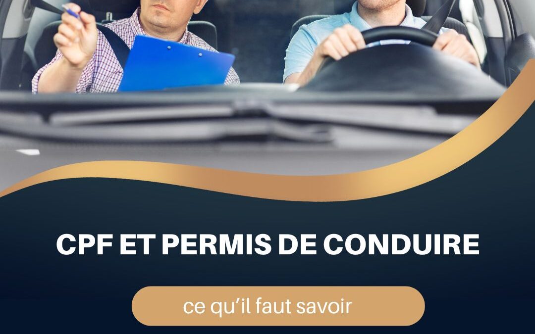 CPF et permis de conduire : ce qu’il faut savoir