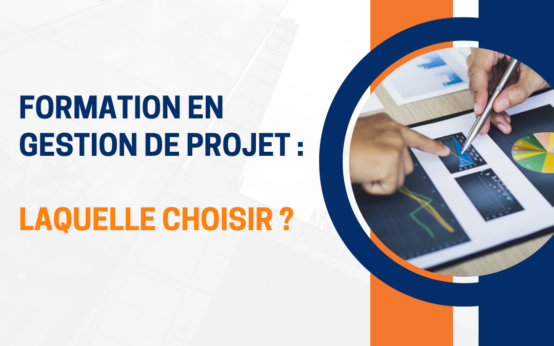 Formation en gestion de projet : laquelle choisir ?