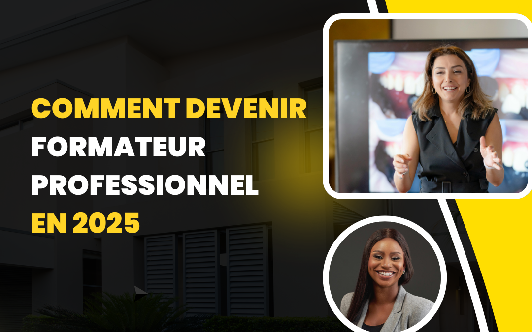 Comment devenir formateur professionnel en 2025