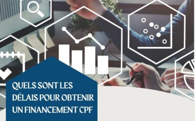 Quels sont les délais pour obtenir un financement CPF