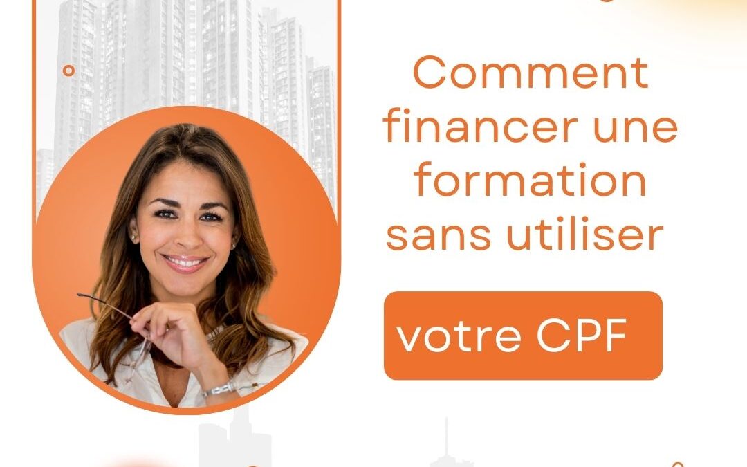 Comment financer une formation sans utiliser votre CPF