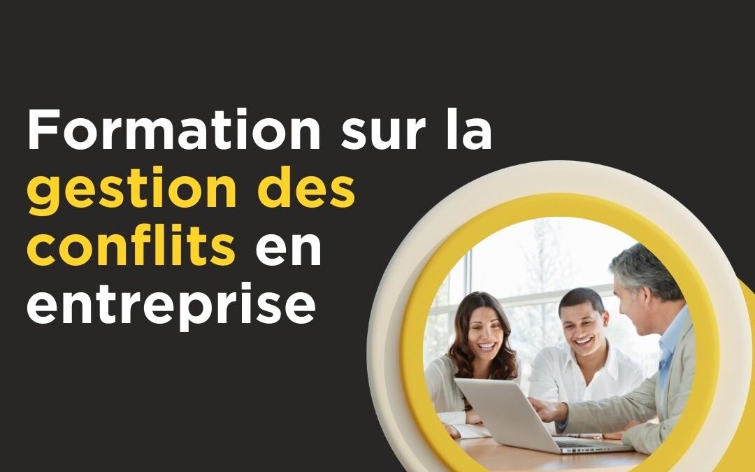 Formation sur la gestion des conflits en entreprise