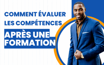 Le mag de la formation Comment évaluer les compétences après une formation