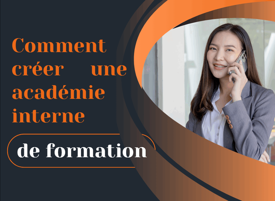 Comment créer une académie interne de formation