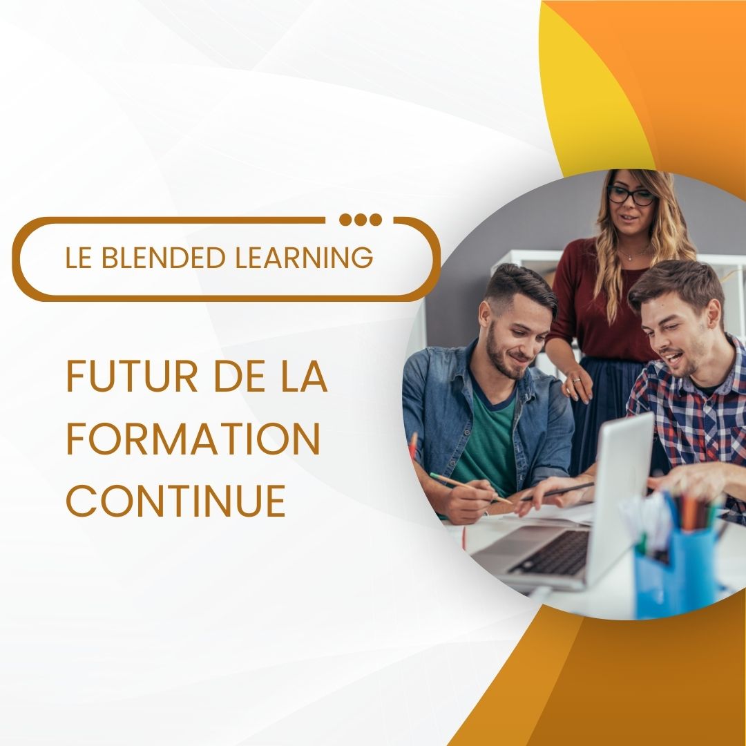 Le blended learning : la formation continue du futur