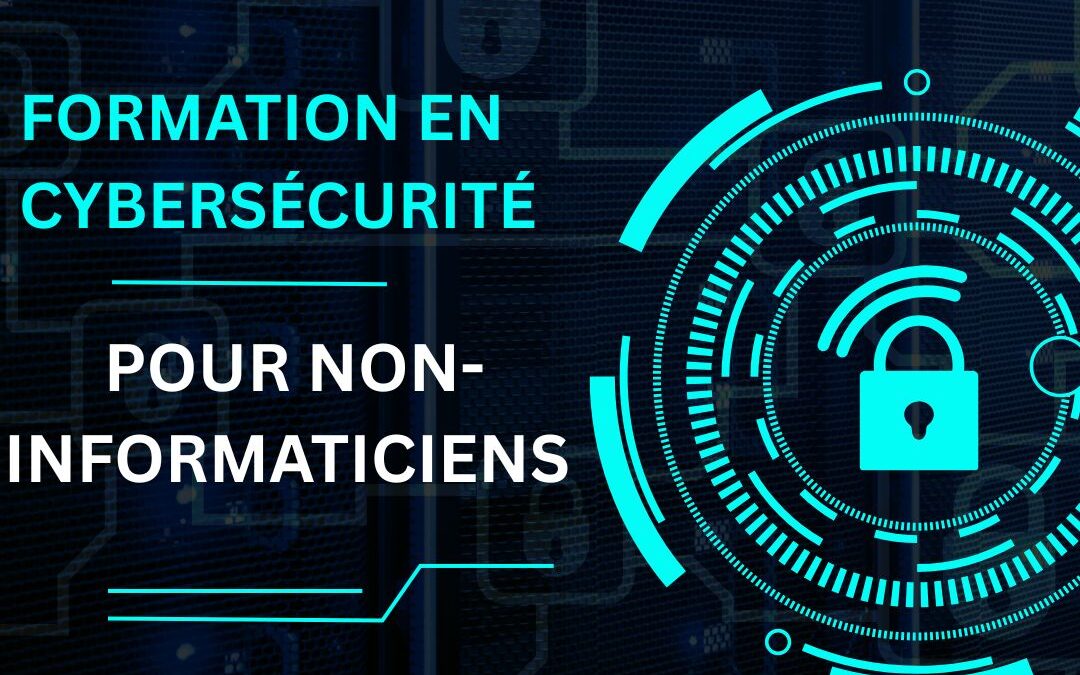 Formation en cybersécurité pour non-informaticiens