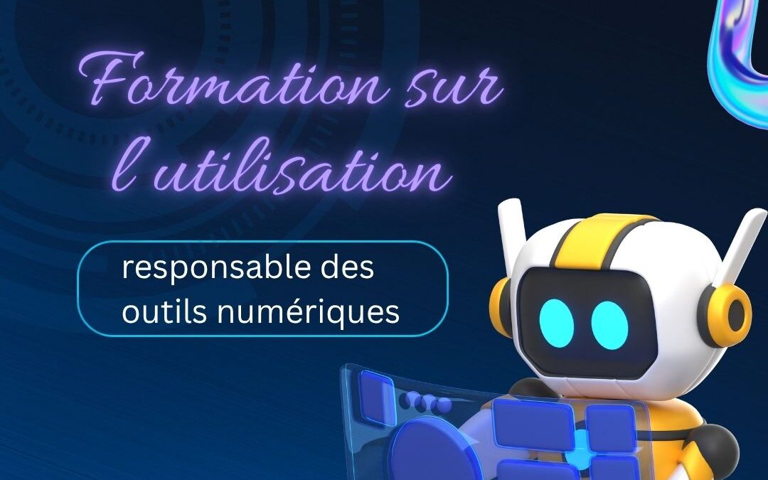 Formation sur l’utilisation responsable des outils numériques : pour un usage éthique, sécurisé et durable au travail