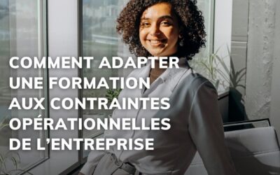 Le mag de la formation Comment adapter une formation aux contraintes opérationnelles de l’entreprise