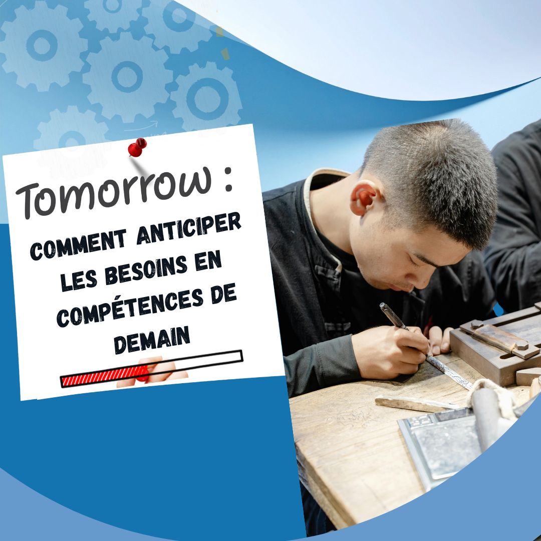 Anticipation des besoins en compétences de demain en entreprise