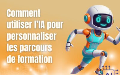 Comment utiliser l’IA pour personnaliser les parcours de formation