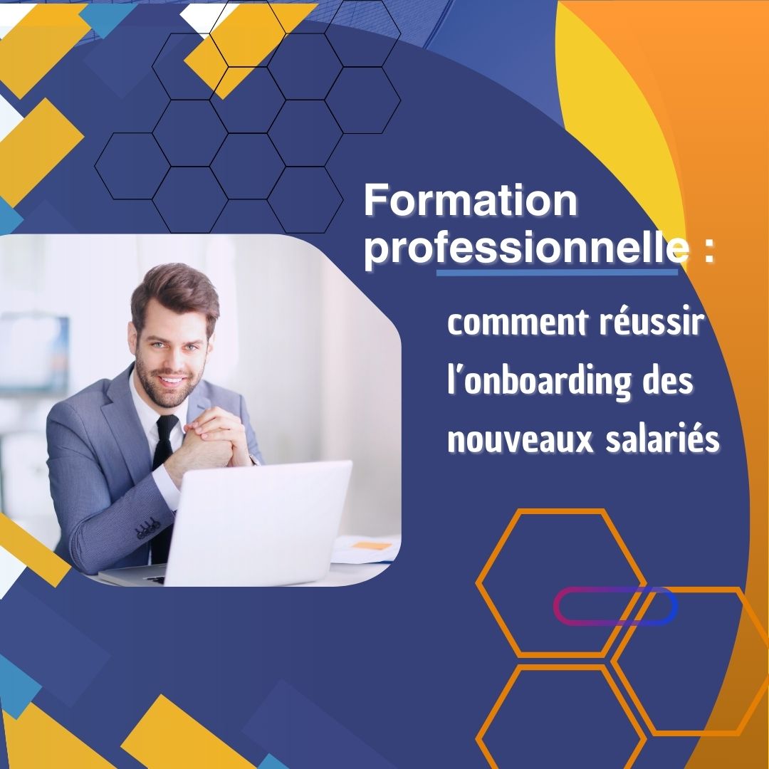 Onboarding des nouveaux salariés grâce à la formation professionnelle