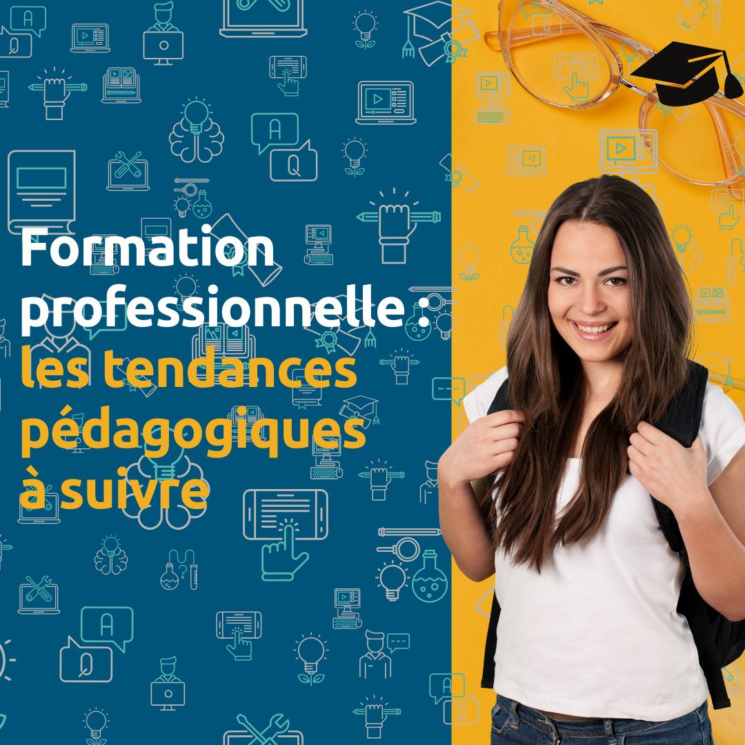 Tendances pédagogiques en formation professionnelle