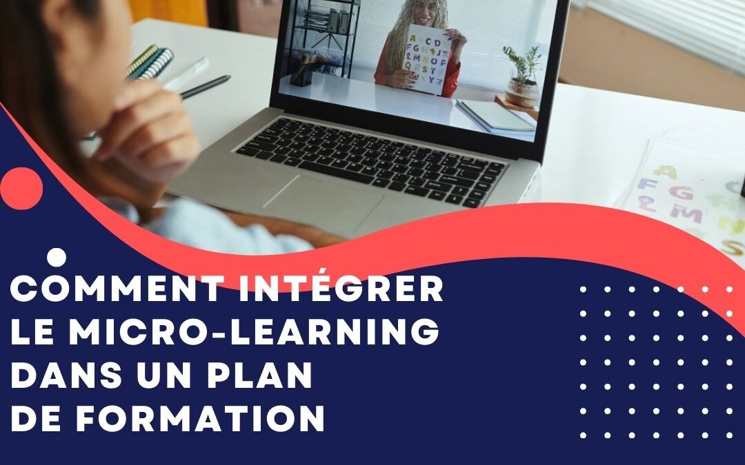 Comment intégrer le micro-learning dans un plan de formation