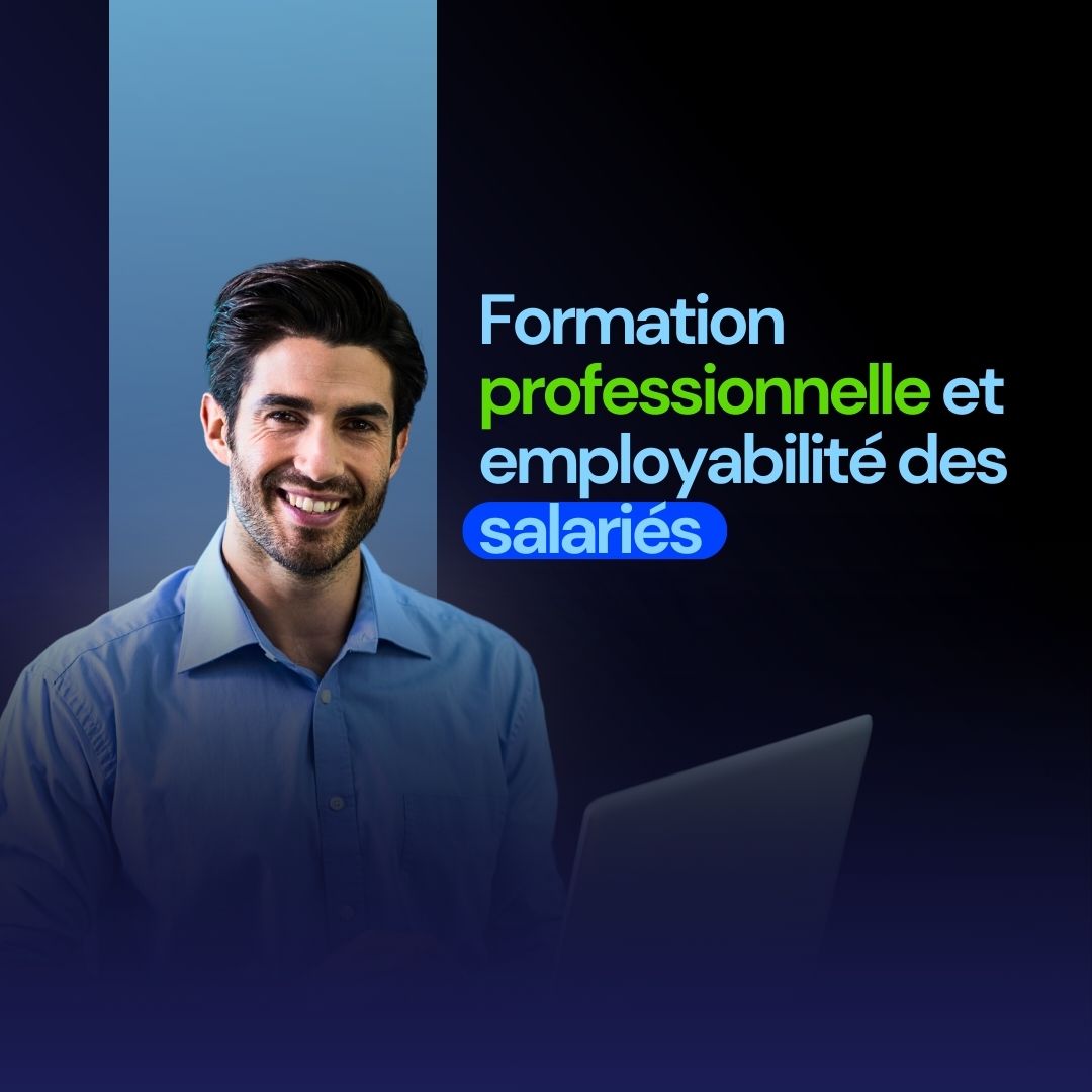 Formation professionnelle et employabilité des salariés