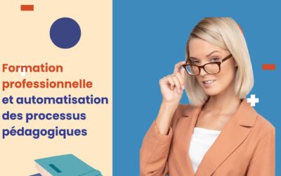 Formation professionnelle et automatisation des processus pédagogiques
