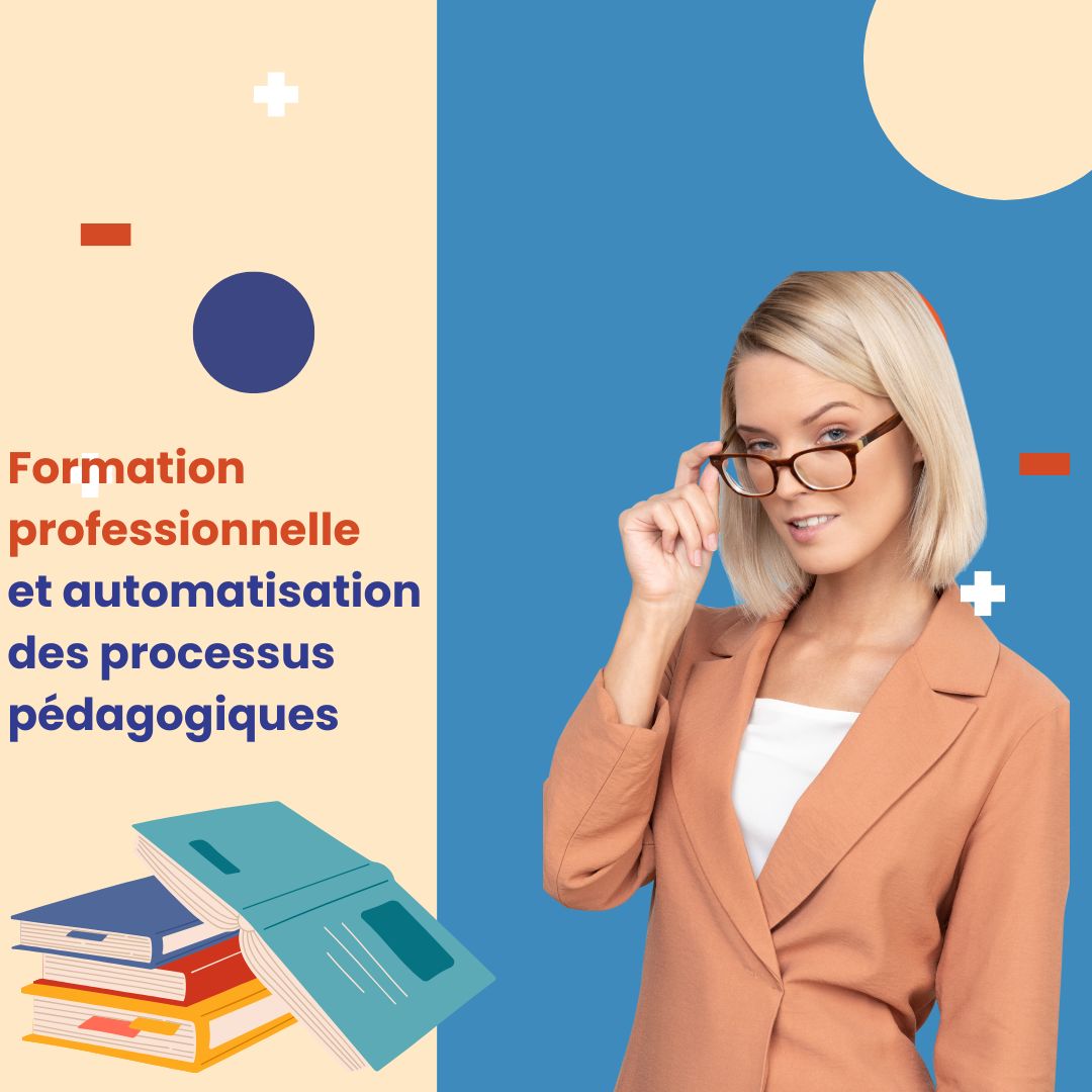 Automatisation des processus pédagogiques en formation professionnelle