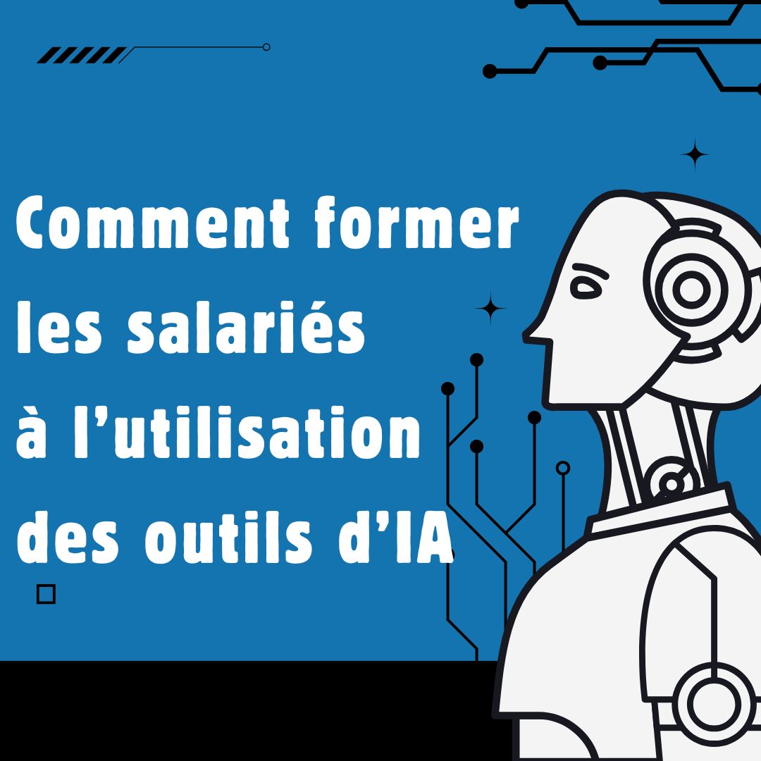 Salariés formés à l’utilisation des outils d’intelligence artificielle